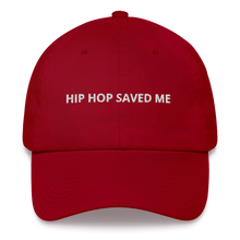 Load image into Gallery viewer, HIP HOP SAVED ME - Dad Cap