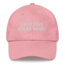 Load image into Gallery viewer, GIRLS LOVE HOUSE MUSIC - Dad Cap
