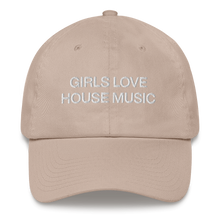 Load image into Gallery viewer, GIRLS LOVE HOUSE MUSIC - Dad Cap
